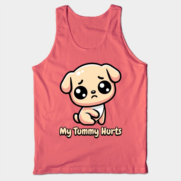 My Tummy Hurts! Cute Dog Tank Top by Cute And Punny